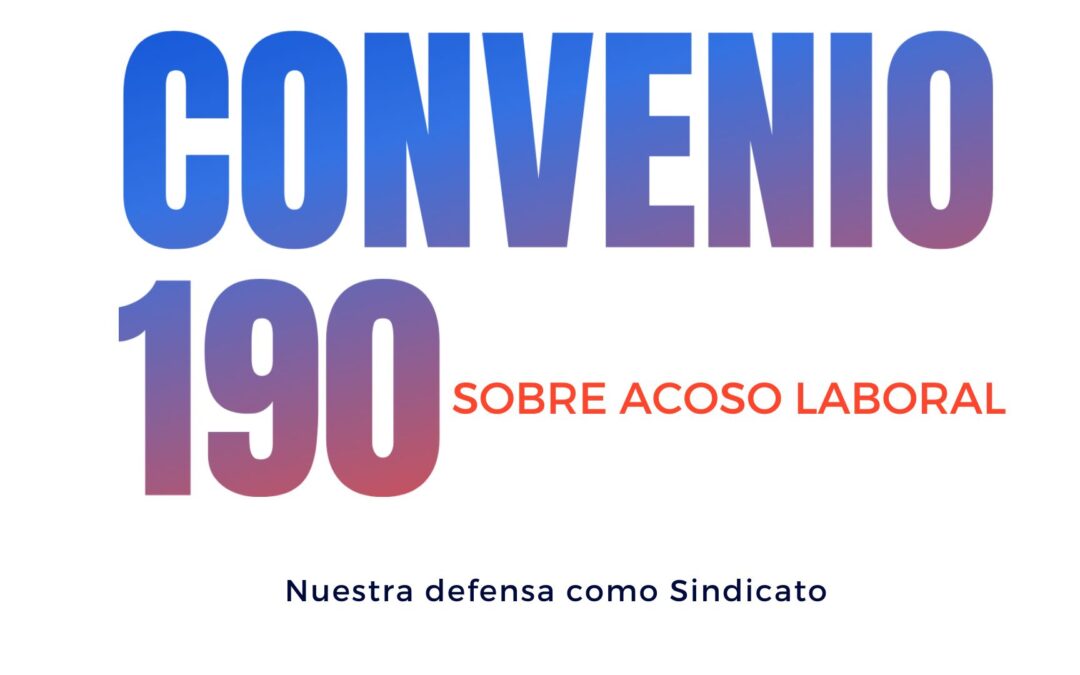 Convenio 190 de la OIT sobre la violencia y el acoso laboral y el papel de SINTIK en su defensa