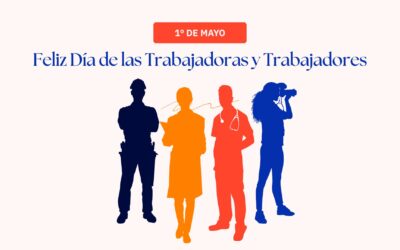 1° de Mayo: Una fecha que nos pertenece a todas y todos