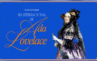Ada Lovelace: la primera programadora y un legado que nos sigue interpelando
